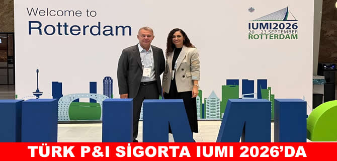Türk P&I Sigorta, Rotterdam’da IUMI 2026’a katıldı