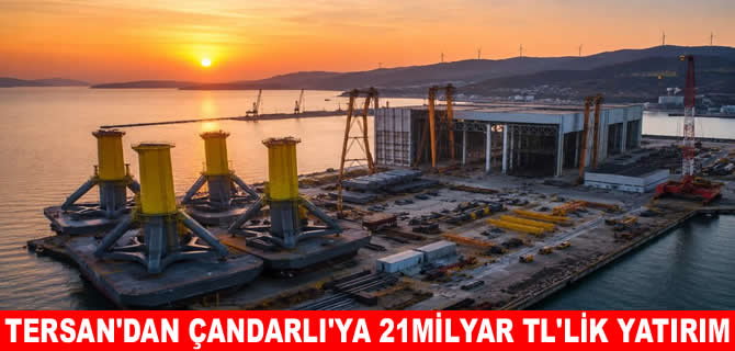 Tersan, Çandarlı'ya rüzgar türbini platformu tesisi kuruyor