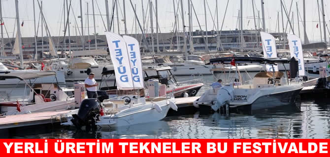 TEYÜD yerli tekne ve yat üreticilerini Viaport Marina’da buluşturdu