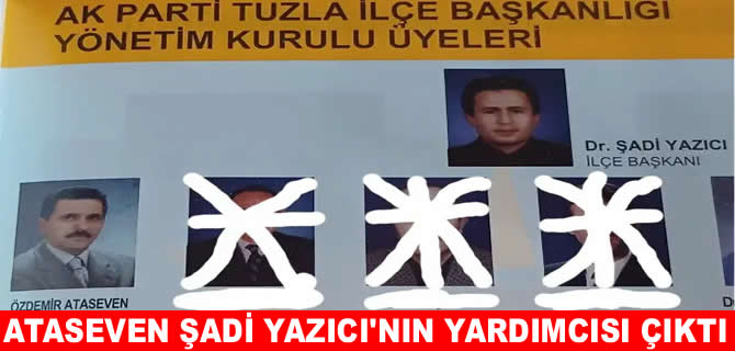 Özdemir Ataseven Şadi Yazıcı’nın yardımcısı çıktı