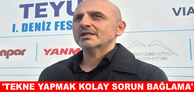 Murat Kıran: Denizcilikte en büyük engel bağlama sorunu