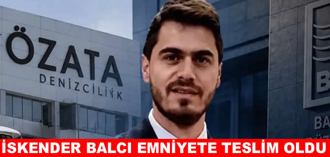 Fon soruşturması kapsamında aranan İskender Balcı teslim oldu
