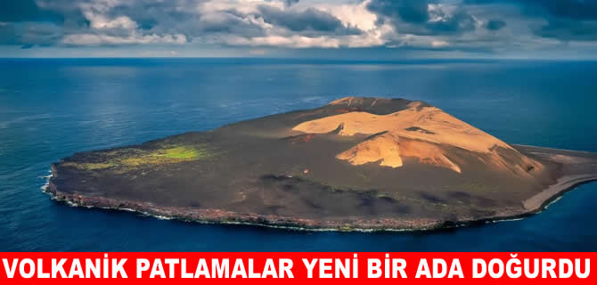 Denizin içinden nur topu gibi yeni bir ada doğdu