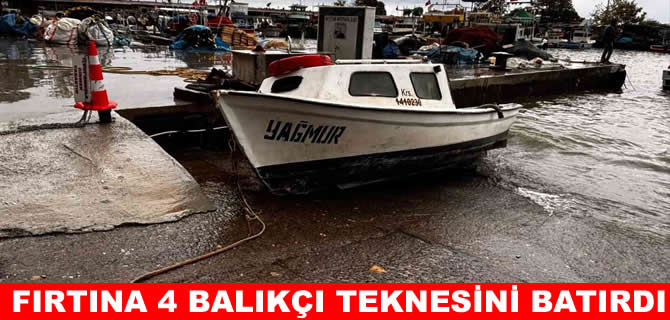 Fırtına balıkçı barınağını savaş alanına çevirdi: 4 tekne battı