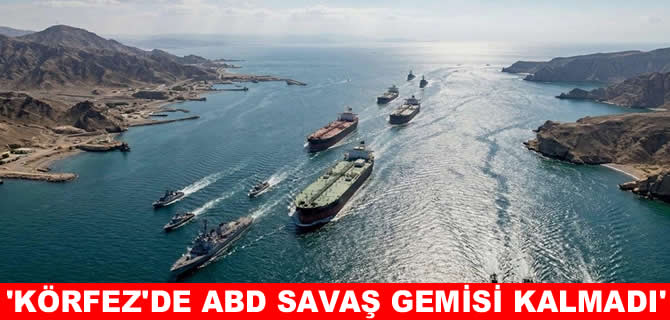 İran: Basra Körfezi’nde ABD savaş gemisi kalmadı