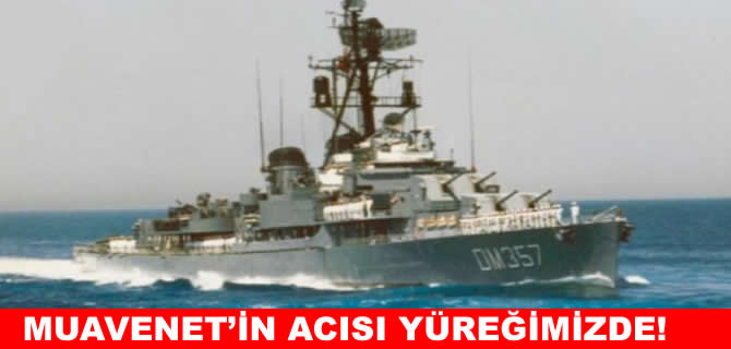 Acı bir yıldönümü: TCG Muavemet olayı
