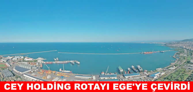 CEY Holding liman yatırımında rotayı Ege’ye çevirdi