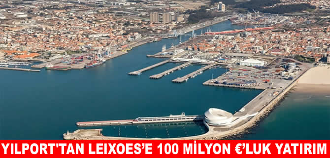Yılport’tan Leixões’e 100 milyon avro yatırım