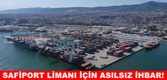 Safiport limanı için yapılan ihbar asılsız çıktı
