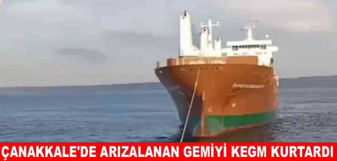 Çanakkale Boğazı’nda kargo gemisi arıza yaptı