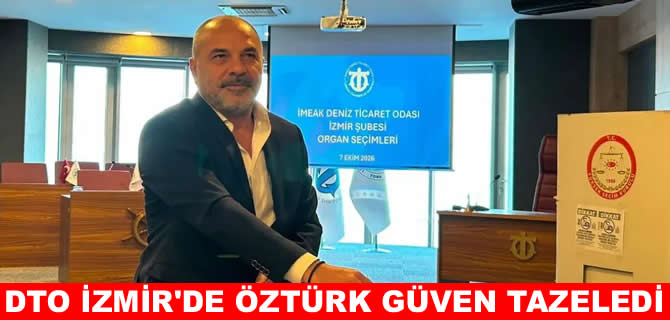 DTO İzmir Şubesi’nde Yusuf Öztürk güven tazeledi