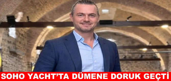 Soho Yacht’ta dümene Devran Torun geçti