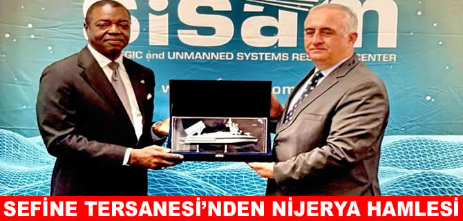 Sefine Tersanesi’nden Nijeryalı NIGUS ile işbirliği anlaşması
