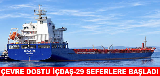 İÇDAŞ-29 açık denizlerdeki seferlerine başladı