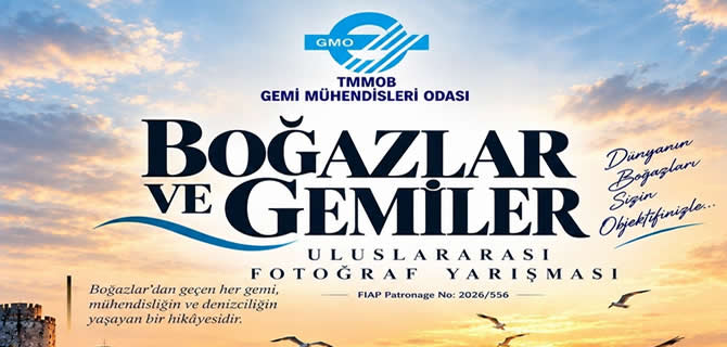 GMO’dan Boğazlar ve Gemiler” Uluslararası Fotoğraf Yarışması