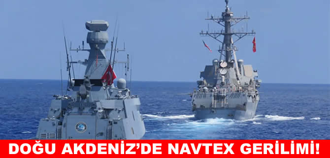 Türkiye’den Doğu Akdeniz’de ikinci NAVTEX