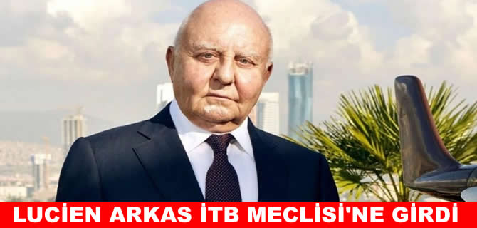 Lucien Arkas İTB’de meclise girdi