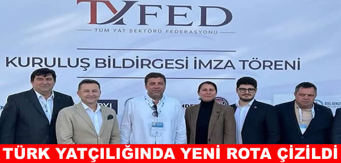 Türk yat sektöründe ortak temsil dönemi başlıyor