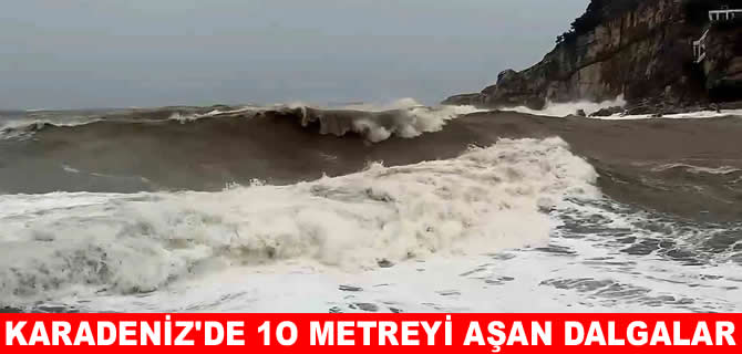 Amasra’da deniz çıldırdı: Dalga boyu 10 metreyi aştı