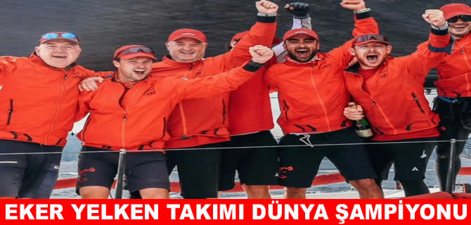 Eker Süzme Yelken takımı dünya şampiyonu oldu
