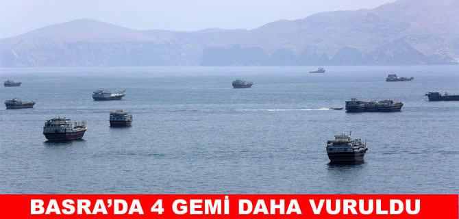 Basra Körfezi'nde petrol aktaran 4 gemi vuruldu