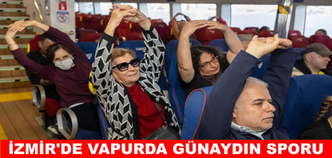 İzmir’de vapur yolcularına sabah sürprizi