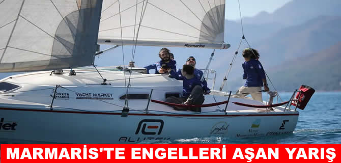 Marmaris'te engelleri aşan yelken heyecanı
