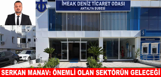 DTO Antalya başkan adayı Serkan Manav’dan birlik ve beraberlik çağrısı
