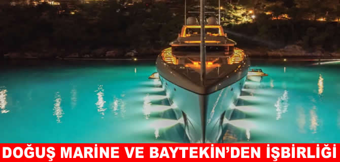 Doğuş Marine ile Baytekin Teknik Cihazlar arasında işbirliği