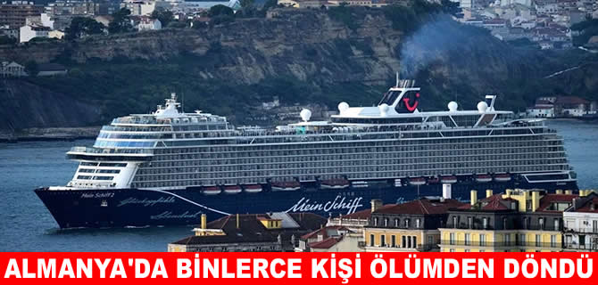 Almanya'da korkutan gemi kazası: Binlerce kişi ölümden döndü