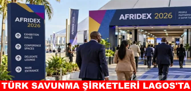 Türk Savunma şirketleri AFRIDEX 2026’da vitrine çıktı