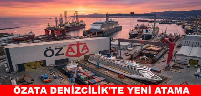 Özata Denizcilik’te yeni atama