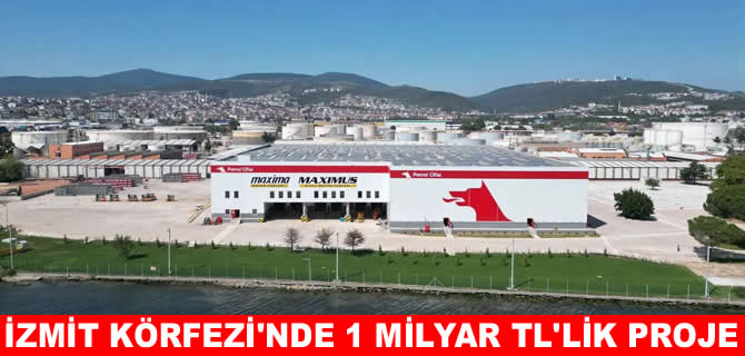 Petrol Ofisi’nden İzmit Körfezi'nde 1 milyar TL'lik proje!