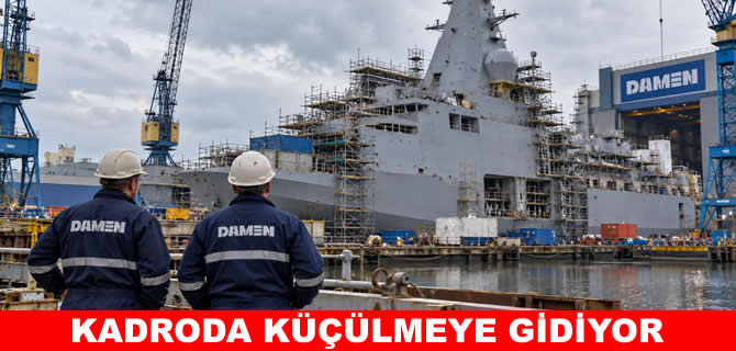 Gemi inşa şirketi Damen, Hollanda’daki kadrosunu küçültüyor