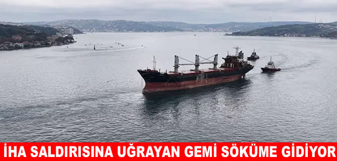 İHA saldırısına uğrayan Aroyat'ın da son durağı Aliağa oldu