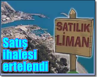 Antalya Limanı ihalesi ertelendi