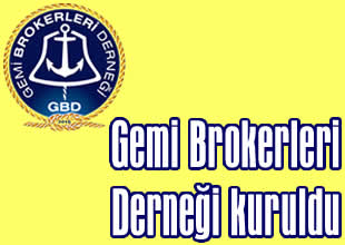Gemi Brokerleri Derneği kuruldu