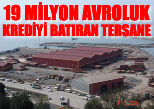 19 milyon avroluk krediyi batıran şirket
