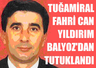 Balyoz'dan bir amiral daha tutuklandı