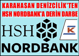 Karahasan'dan HSH Nordbank'a darbe