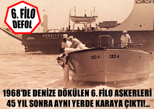 45 yıl önce denize dökülenler karaya çıktı