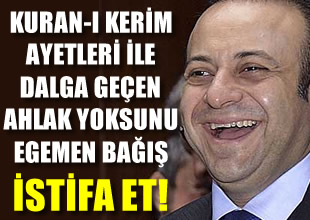 Egemen Bağış, Kuran ayetleriyle dalga geçti