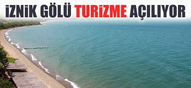 İznit Gölü'nde turizm amaçlı vapur seferleri yapılacak