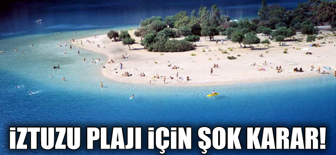 İztuzu'nda Başbakanlık kararına durdurma