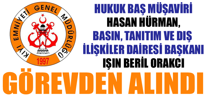 Hasan Hürman ve Işın Beril Orakcı, görevden alındı