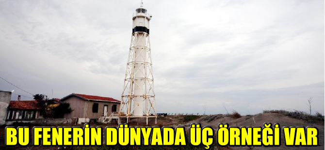 Bafra deniz fenerinin dünyada sadece üç örneği var