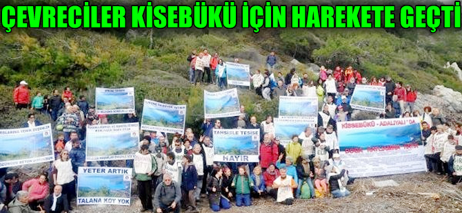 Çevreciler Kisebükü için hareke geçti