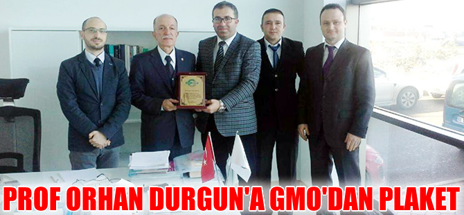 GMO'dan Prof. Dr. Orhan Durgun’a teşekkür plaketi
