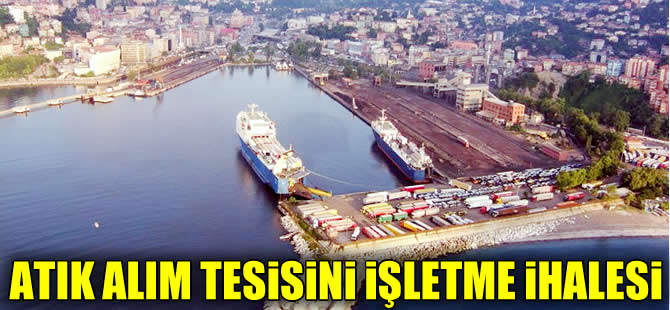 TTK, Zonguldak Limanı'ndaki Atık Alım Tesisi için işletme ihalesi açtı
