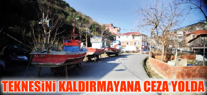 Çınarcık’ta sahildeki teknelerini kaldırmayana ceza yolda!